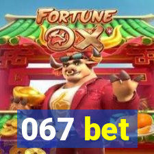 067 bet