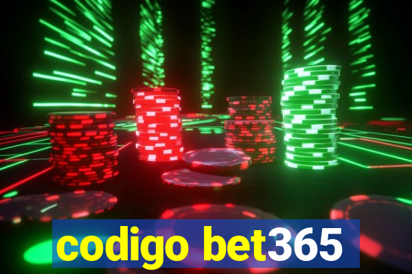 codigo bet365