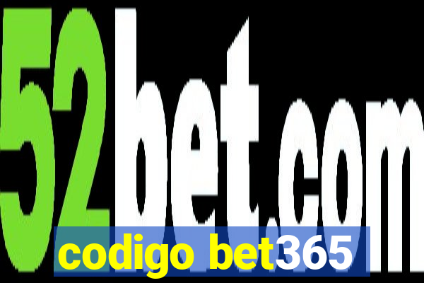 codigo bet365