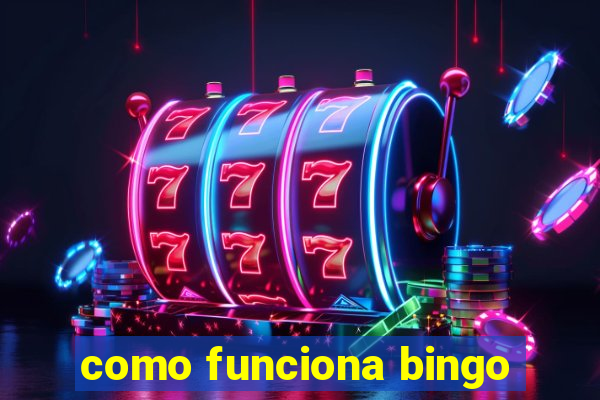 como funciona bingo