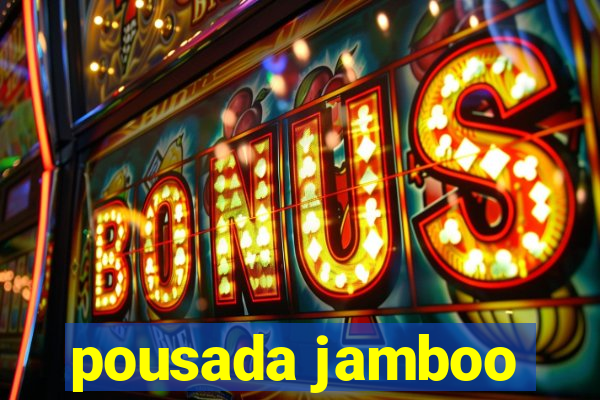 pousada jamboo