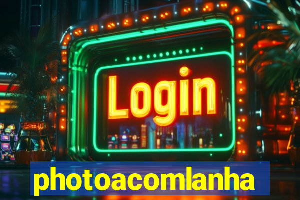 photoacomlanha