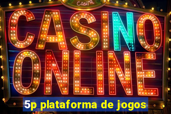 5p plataforma de jogos