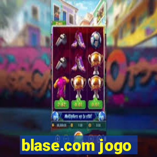 blase.com jogo