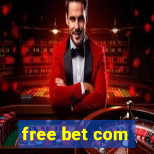 free bet com