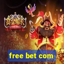 free bet com