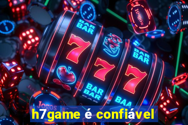 h7game é confiável