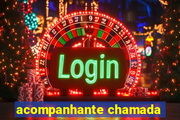 acompanhante chamada