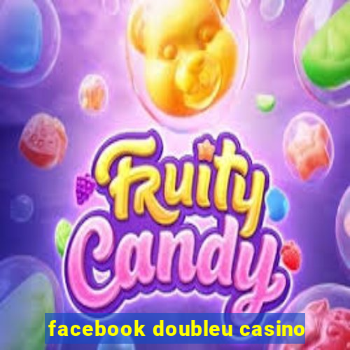 facebook doubleu casino