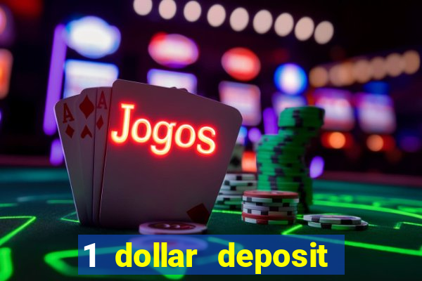 1 dollar deposit casino ontario