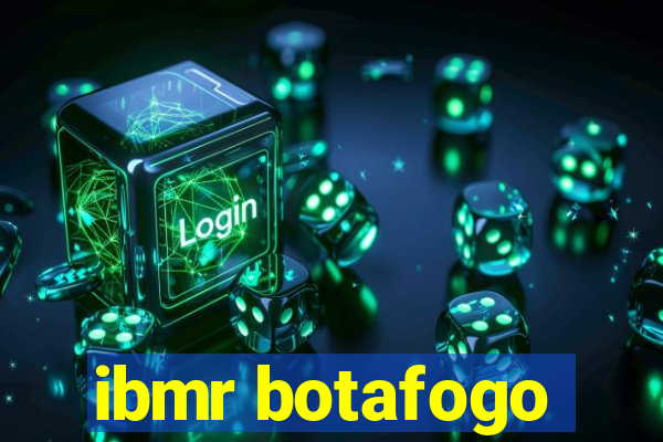 ibmr botafogo