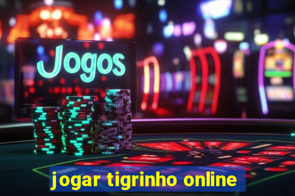 jogar tigrinho online