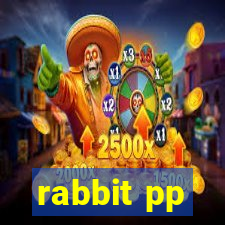 rabbit pp