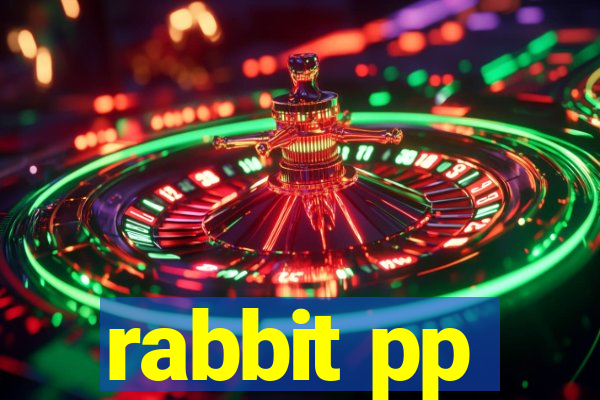 rabbit pp