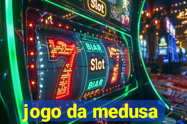 jogo da medusa