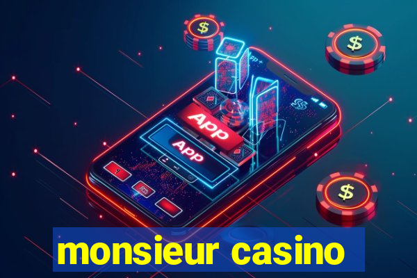 monsieur casino