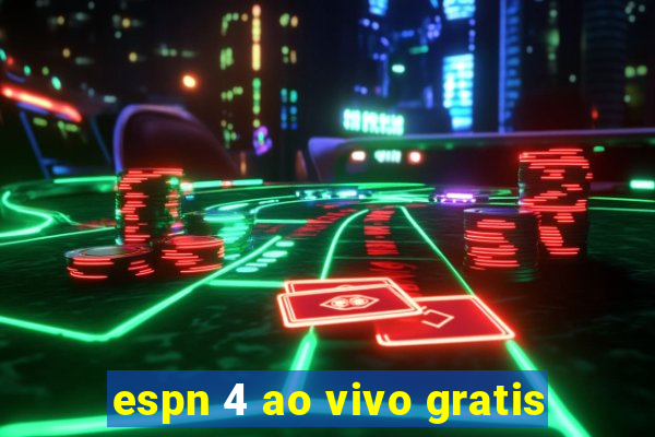 espn 4 ao vivo gratis