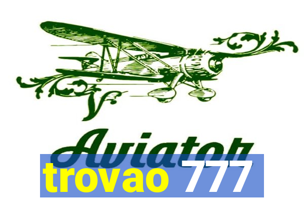 trovao 777