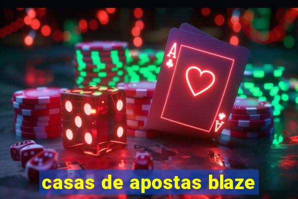 casas de apostas blaze