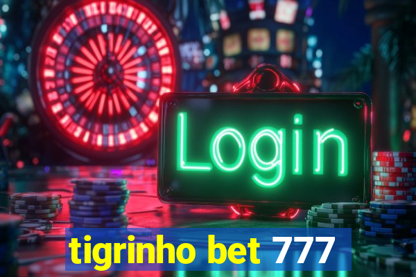 tigrinho bet 777