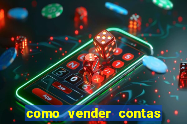 como vender contas de jogos