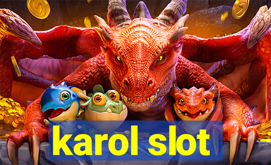 karol slot