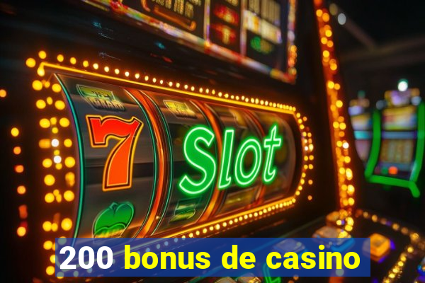 200 bonus de casino