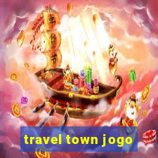 travel town jogo