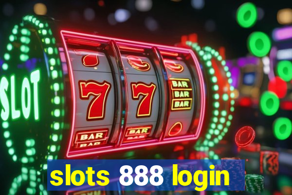 slots 888 login