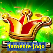 faroeste jogo