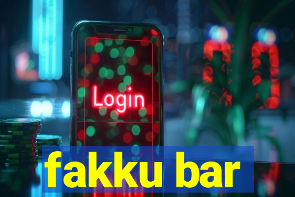 fakku bar