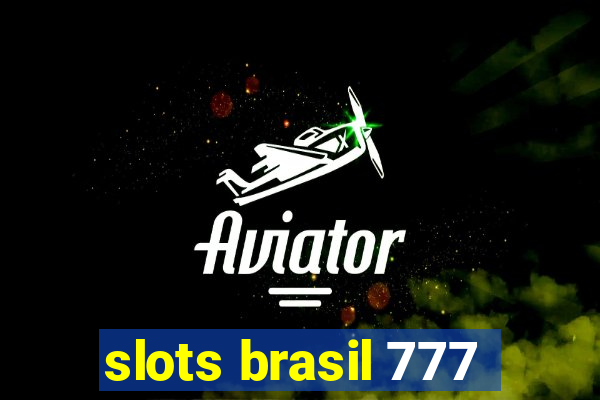 slots brasil 777