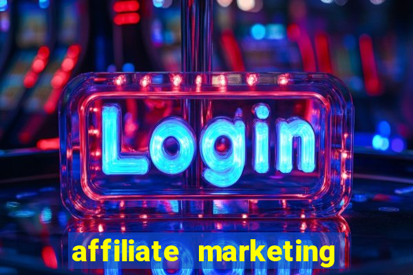 affiliate marketing online casinos