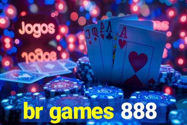 br games 888