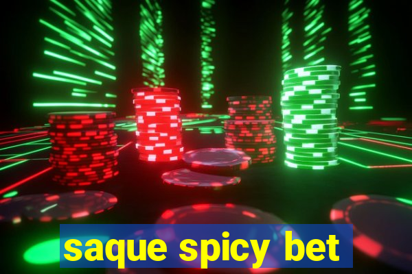 saque spicy bet