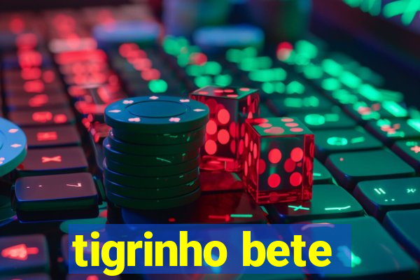 tigrinho bete