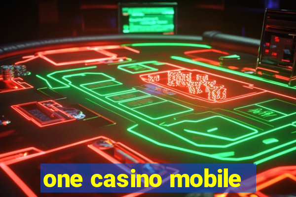 one casino mobile