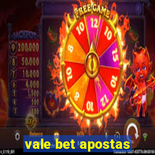 vale bet apostas