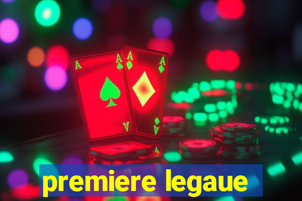 premiere legaue