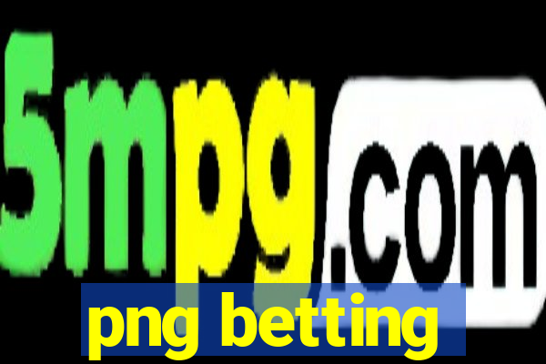 png betting