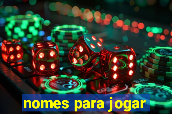 nomes para jogar