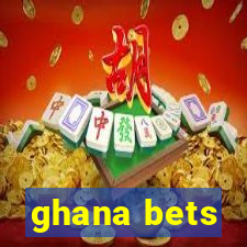 ghana bets