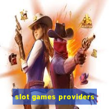 slot games providers