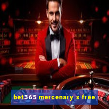 bet365 mercenary x free