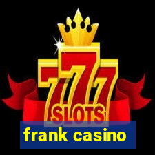 frank casino