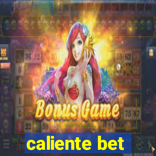 caliente bet