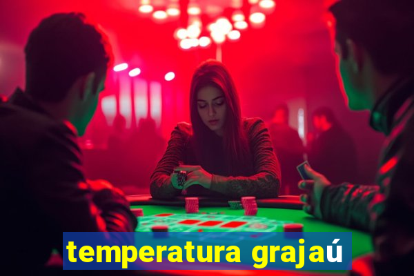 temperatura grajaú