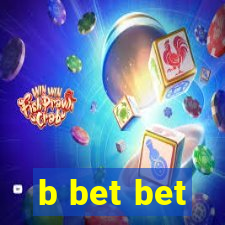 b bet bet