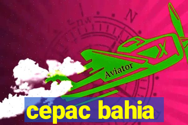 cepac bahia