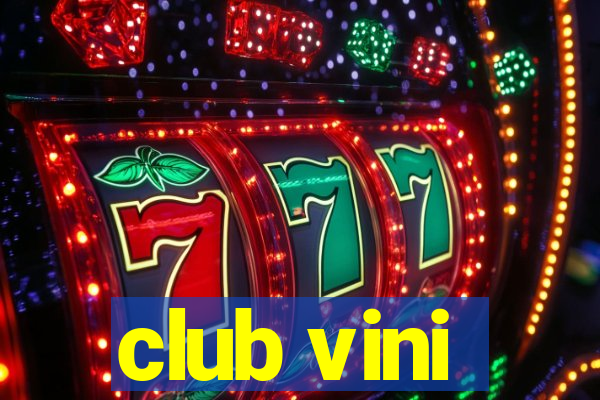 club vini